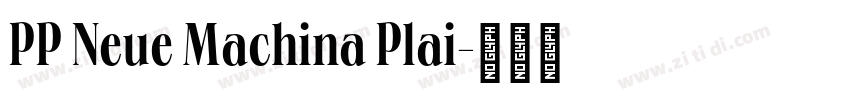 PP Neue Machina Plai字体转换